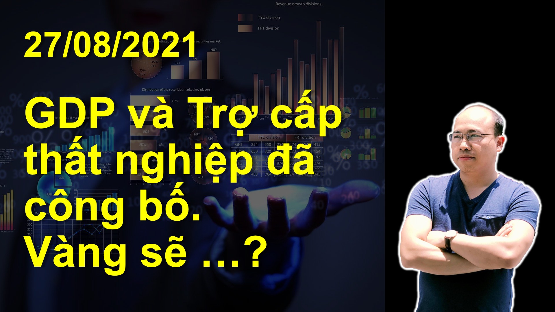 Video Bản tin giá vàng 27/8/2021: GDP tăng nhưng chưa đạt, thất nghiệp gần bằng mức dự đoán. Vàng sẽ&#8230;?