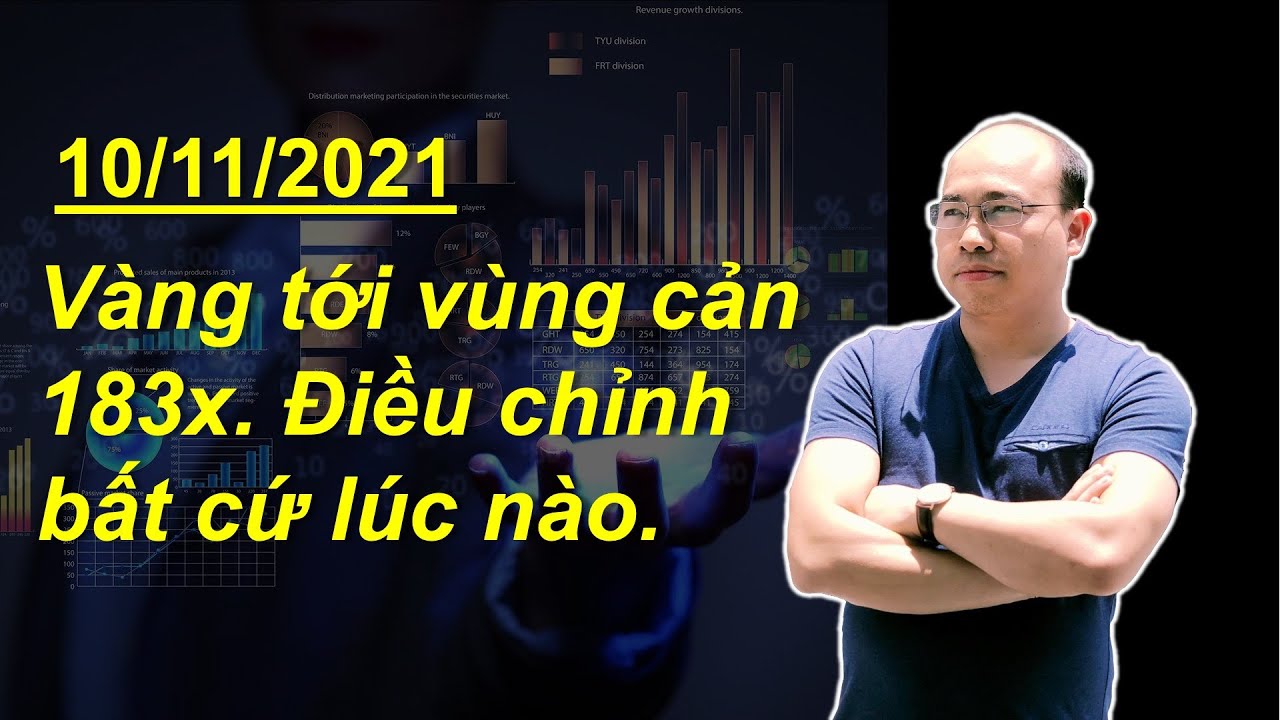 Bản tin 10/11: Giá vàng đang tiếp tục thử thách vùng 1830-35. Liệu có vượt qua mốc cản vững này?