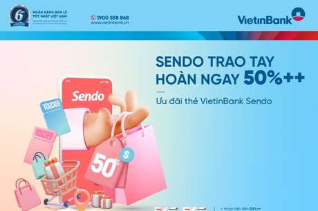 Hoàn tiền cực đại - freeship trọn đời với thẻ MasterCard Platinum VietinBank Sendo