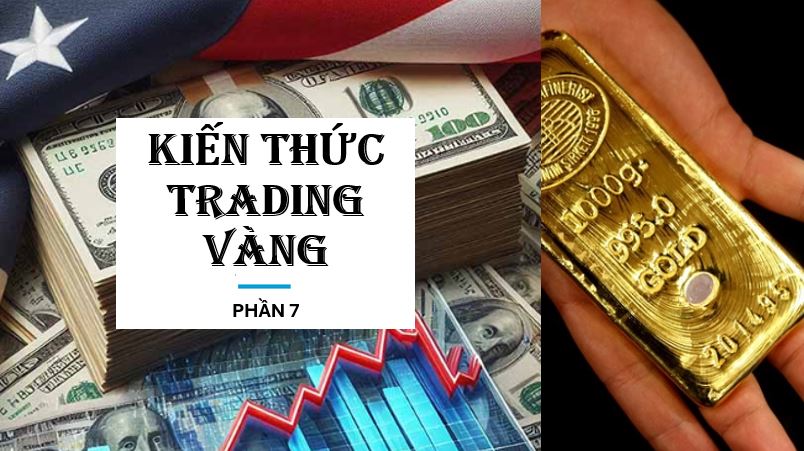 KIẾN THỨC TRADING VÀNG – Phần 7: Cách tìm hiểu các chỉ số kinh tế có tác động đến vàng