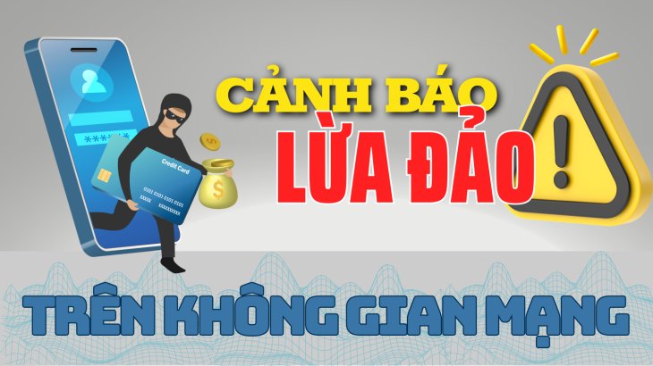 Cảnh giác thủ đoạn lừa đảo trực tuyến mới