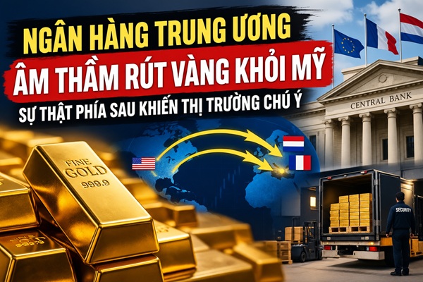86 tấn vàng rời Mỹ: Các ngân hàng trung ương đang lo sợ điều gì?